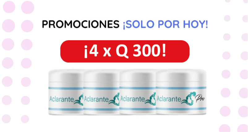 ¡Llévate 2 Cremas Aclarantes a Q199.99!