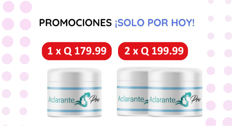 ¡Llévate 2 Cremas Aclarantes a Q199.99!
